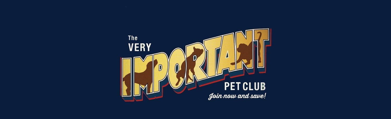 VIP Club - Very Important Pet Club           Have Our Treats Delivered Monthly!